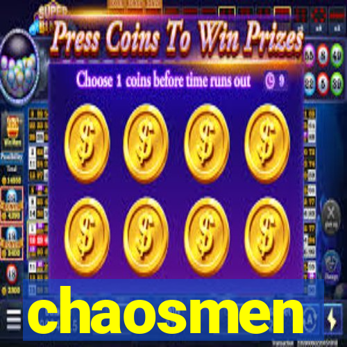 chaosmen