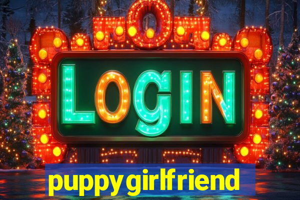 puppygirlfriend