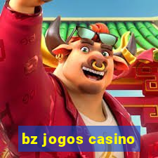 bz jogos casino