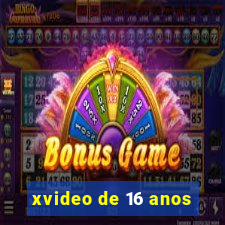 xvideo de 16 anos