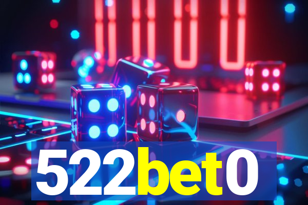 522bet0