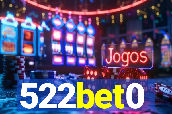 522bet0