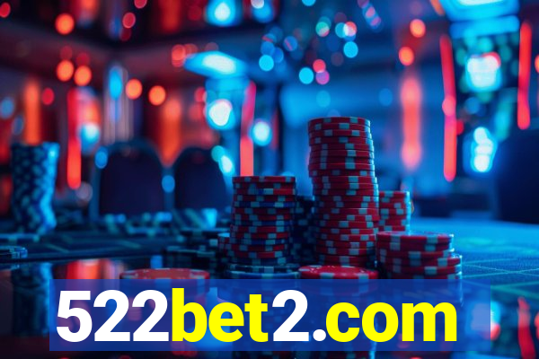 522bet2.com