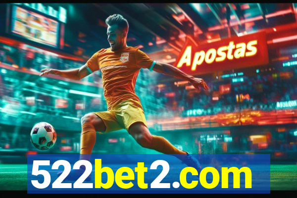 522bet2.com