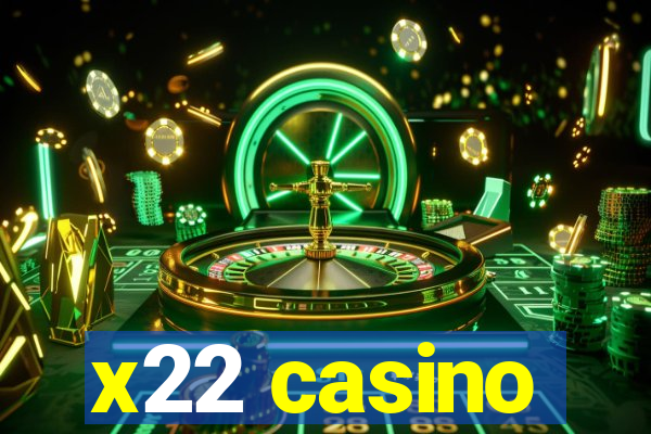 x22 casino