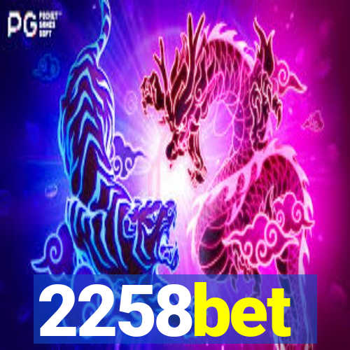 2258bet