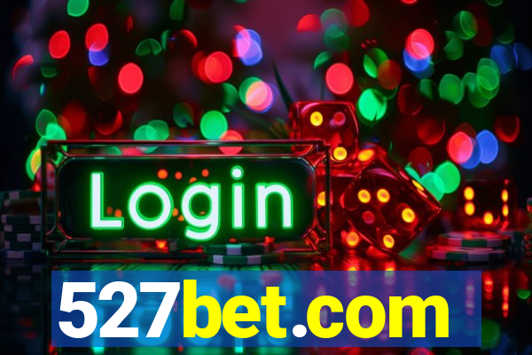 527bet.com