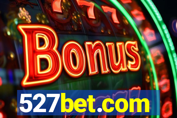 527bet.com