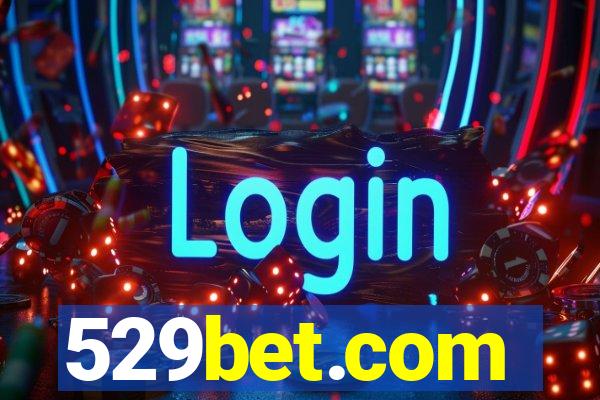 529bet.com