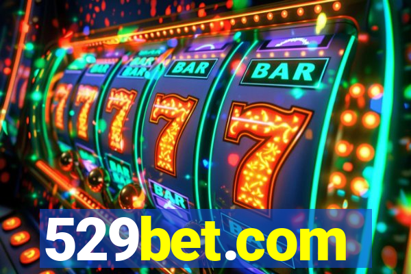 529bet.com