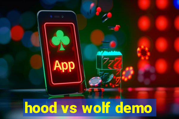 hood vs wolf demo