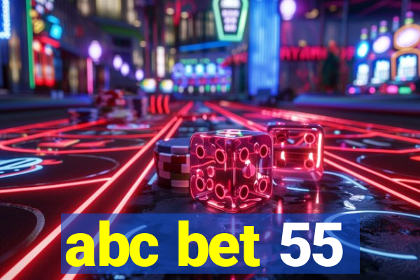 abc bet 55