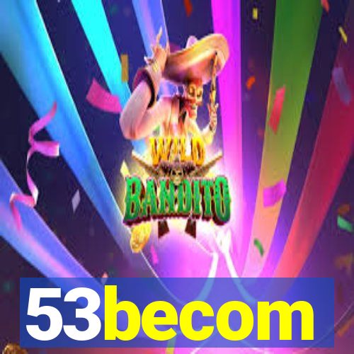 53becom