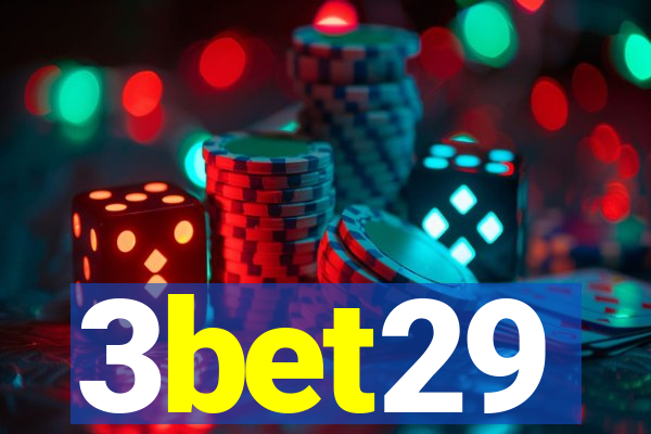 3bet29