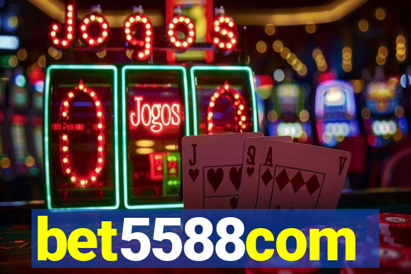 bet5588com