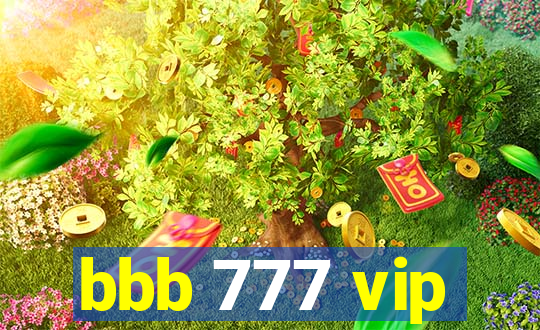 bbb 777 vip