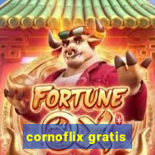 cornoflix gratis