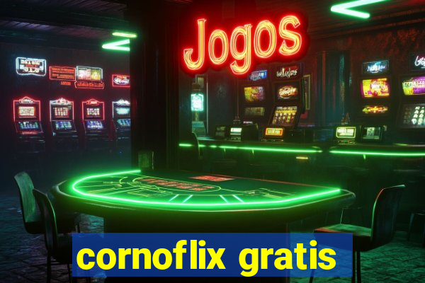 cornoflix gratis