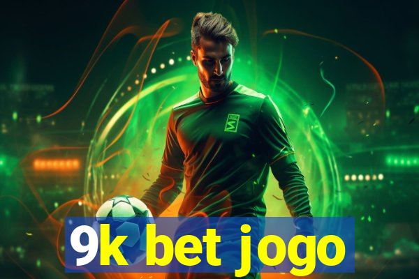 9k bet jogo