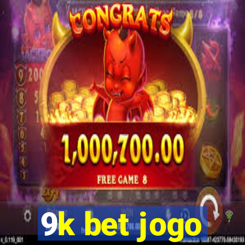 9k bet jogo