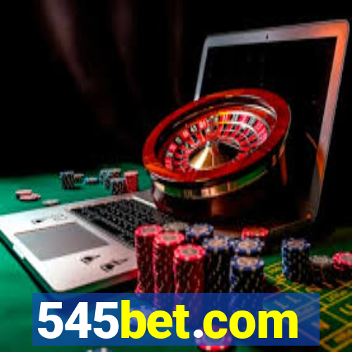 545bet.com