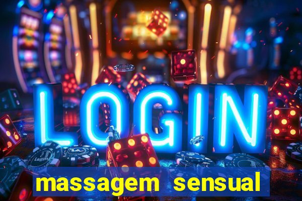 massagem sensual novo hamburgo