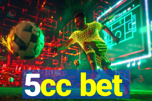 5cc bet