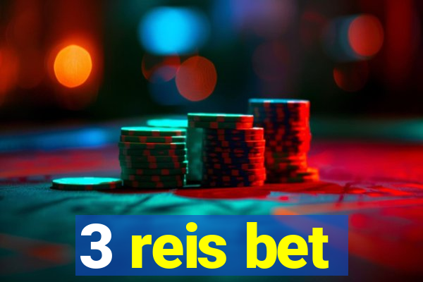 3 reis bet