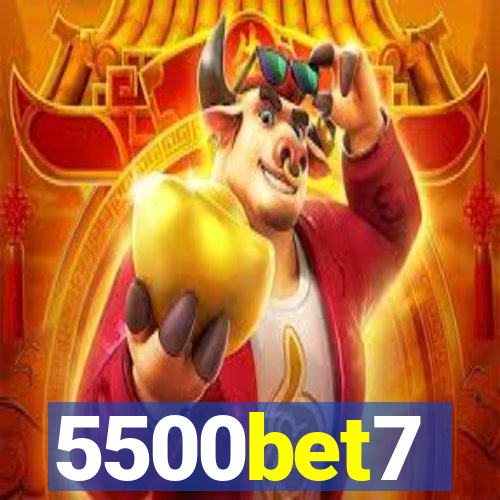 5500bet7