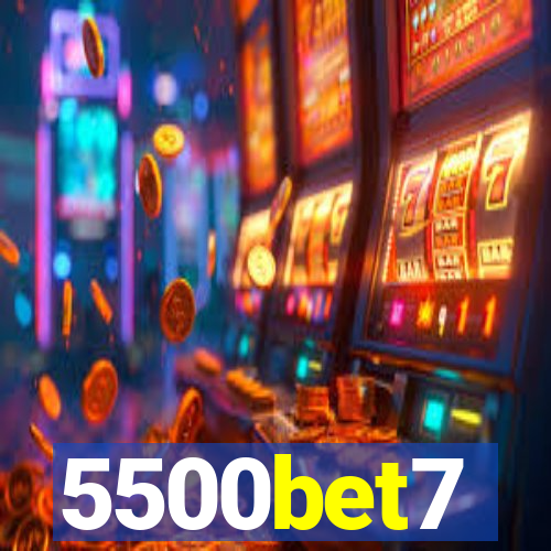 5500bet7