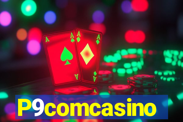 P9comcasino