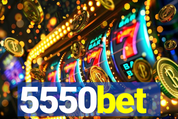 5550bet