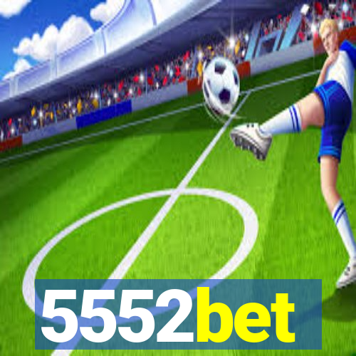 5552bet