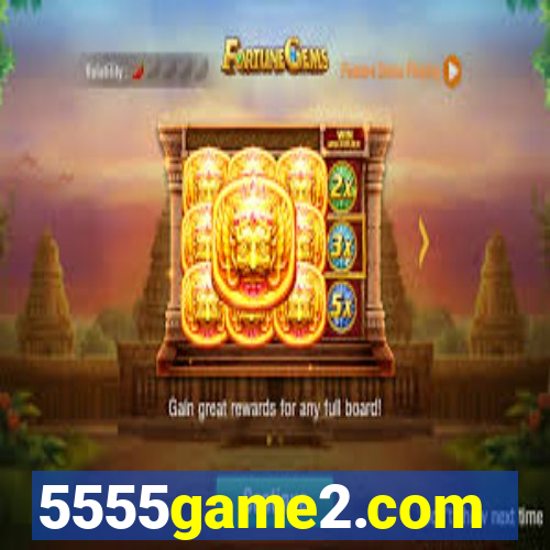 5555game2.com