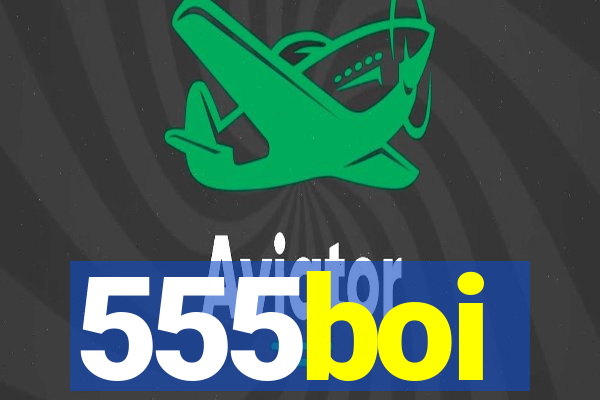 555boi