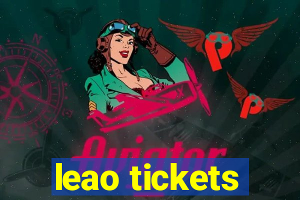 leao tickets