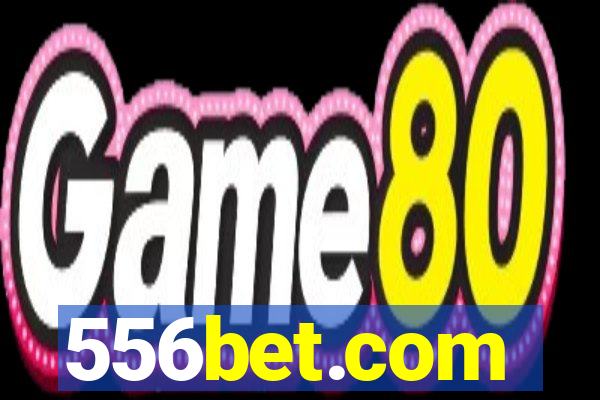 556bet.com