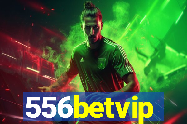 556betvip