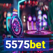 5575bet