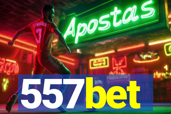 557bet