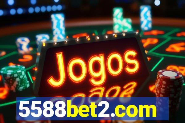 5588bet2.com