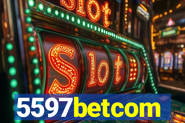 5597betcom