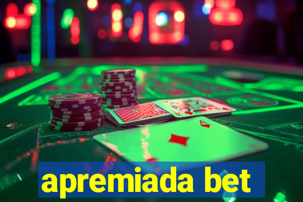 apremiada bet