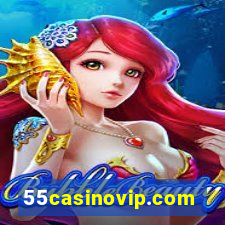 55casinovip.com