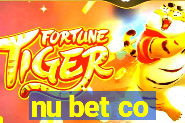 nu bet co