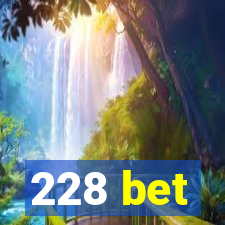 228 bet