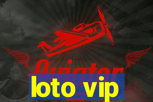 loto vip