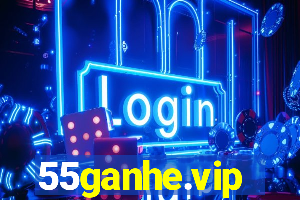 55ganhe.vip