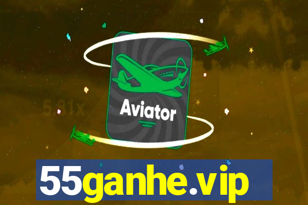 55ganhe.vip