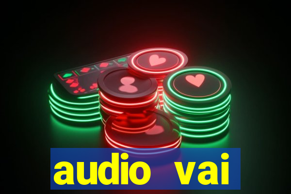 audio vai corinthians whatsapp